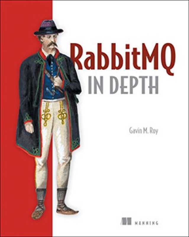 RabbitMQ in Depth（Gavin M. Roy）（Manning Publications 2017）