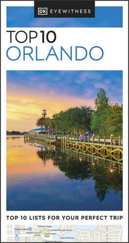 DK Eyewitness Top 10 Orlando (Pocket Travel Guide)（DK Eyewitness）（DK Eyewitness Travel 2022）