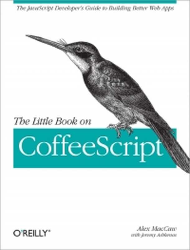 The Little Book on CoffeeScript： The JavaScript Developer