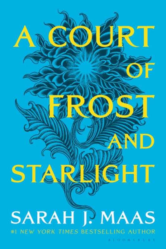 A Court of Frost and Starlight (A Court of Thorns and Roses #3.5)（Sarah J. Maas）（Bloomsbury YA 2018）