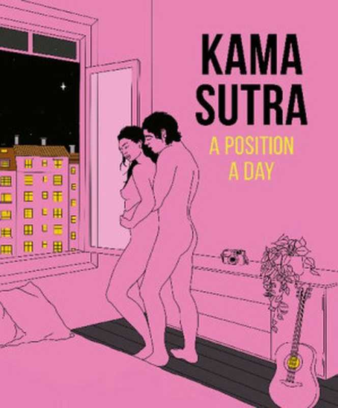 Kama Sutra ： A Position a Day（Claudia Blake; Alicia Rihko）（DK PUBLISHING 2022）