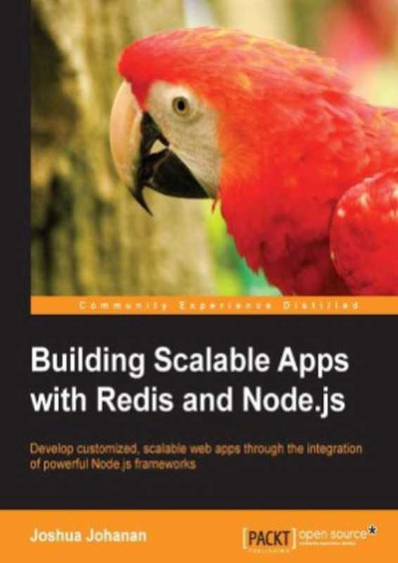 Building Scalable Apps with Redis and Node.js（Joshua Johanan）（Packt Publishing Ltd. 2014）