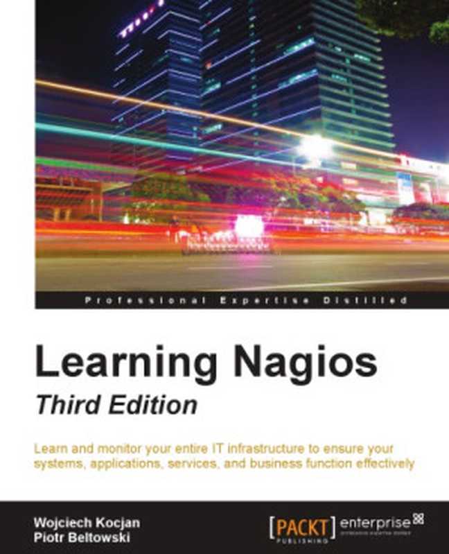 Learning Nagios（Wojciech Kocjan， Piotr Beltowski）（Packt Publishing 2016）