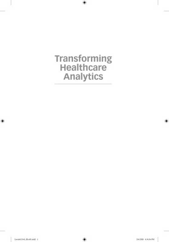 Transforming Healthcare Analytics： The Quest for Healthy Intelligence（Tho H. Nguyen）（John Wiley & Sons 2020）