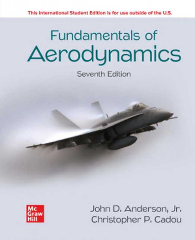 Fundamentals of Aerodynamics（John D. Anderson， Jr.， Christopher P. Cadou）（McGraw Hill 2023）