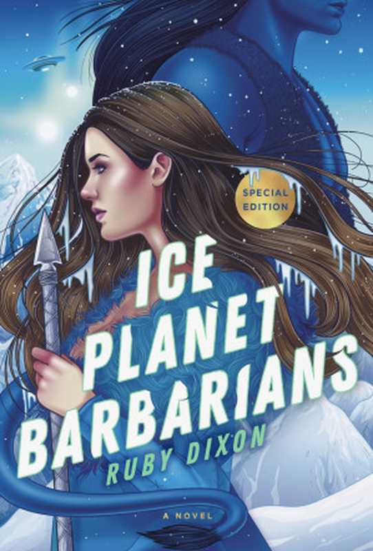 Ice Planet Barbarians book 1（Ruby Dixon）（Ruby Dixon 2015）