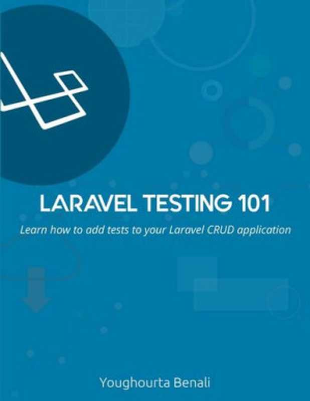 Laravel Testing 101（Youghourta Benali）（leanpub.com 2019）