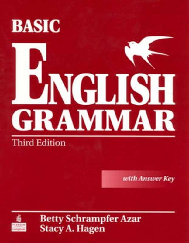 Basic English Grammar（Betty Schrampfer Azar  Stacy A. Hagen）（Pearson Longman 2006）