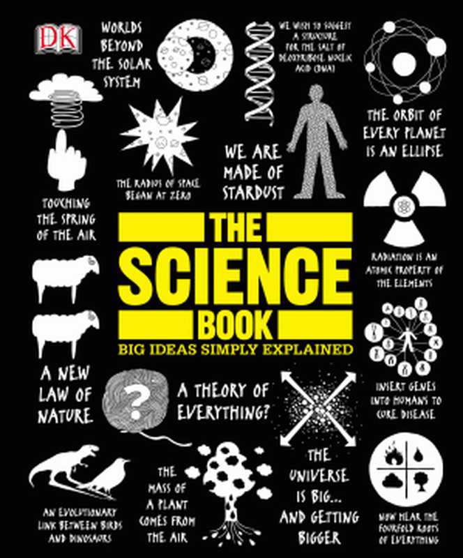 The Science Book： Big Ideas Simply Explained (DK Big Ideas)（DK）（DK 2015）