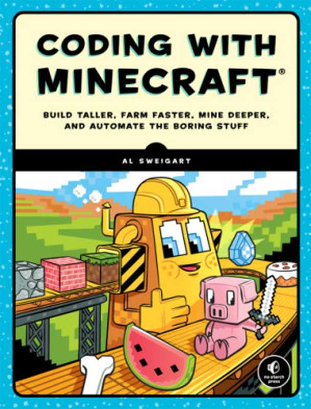 Coding with Minecraft（Al Sweigart）（No Starch Press 2018）