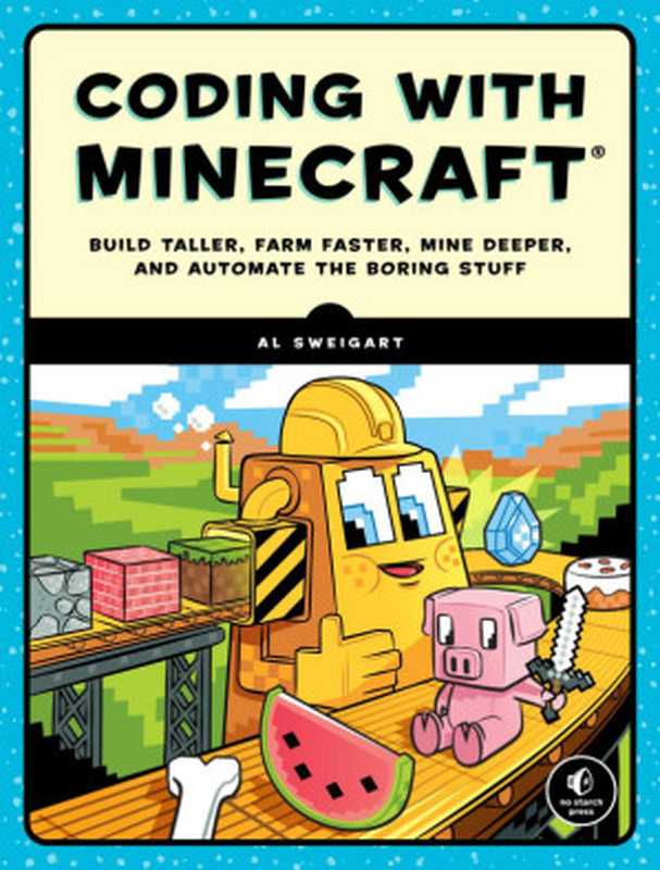 Coding with Minecraft（Al Sweigart）（No Starch Press 2018）