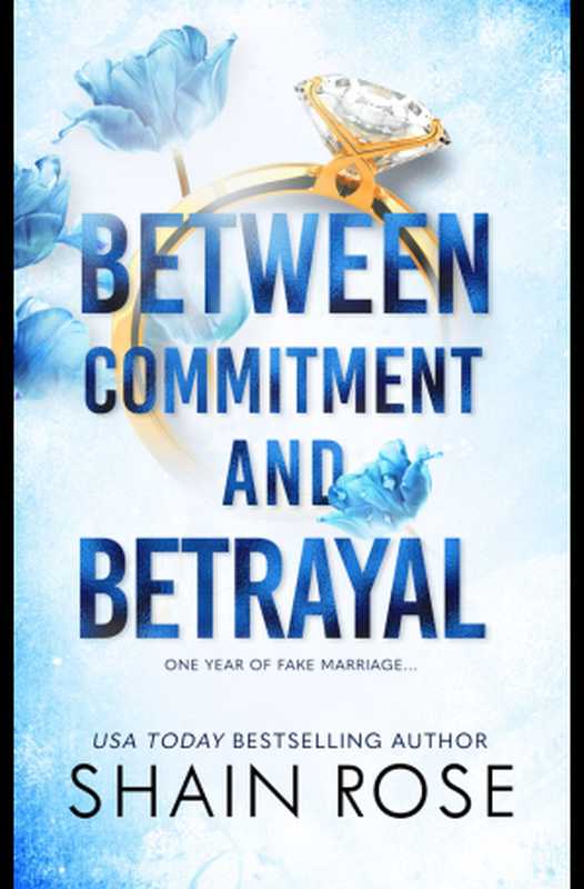 Between Commitment and Betrayal（Shain Rose）（Greene Ink Publishing 2023）