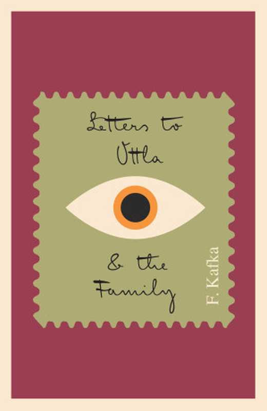 Letters To Ottla and The Family（Franz Kafka， N.N. Glatzer， Richard Winston， Clara Winston）（Schocken Books Incorporated 2013）