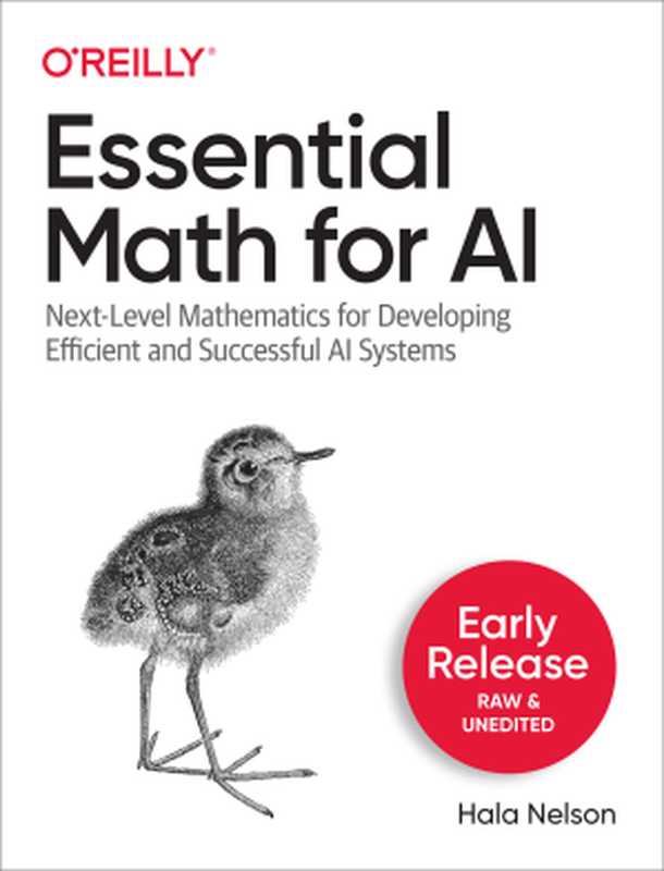 Essential Math for AI (3rd Early Release)（Hala Nelson）（O