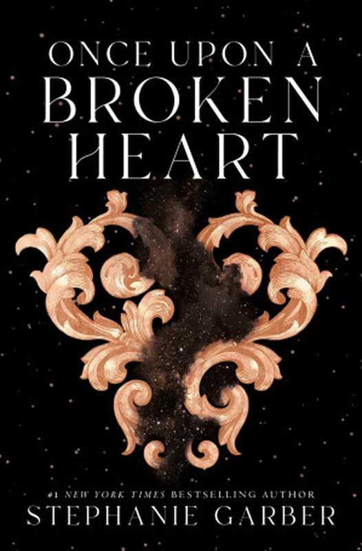 Once Upon a Broken Heart (Once Upon a Broken Heart #1)（Stephanie Garber）（Flatiron Books 2021）