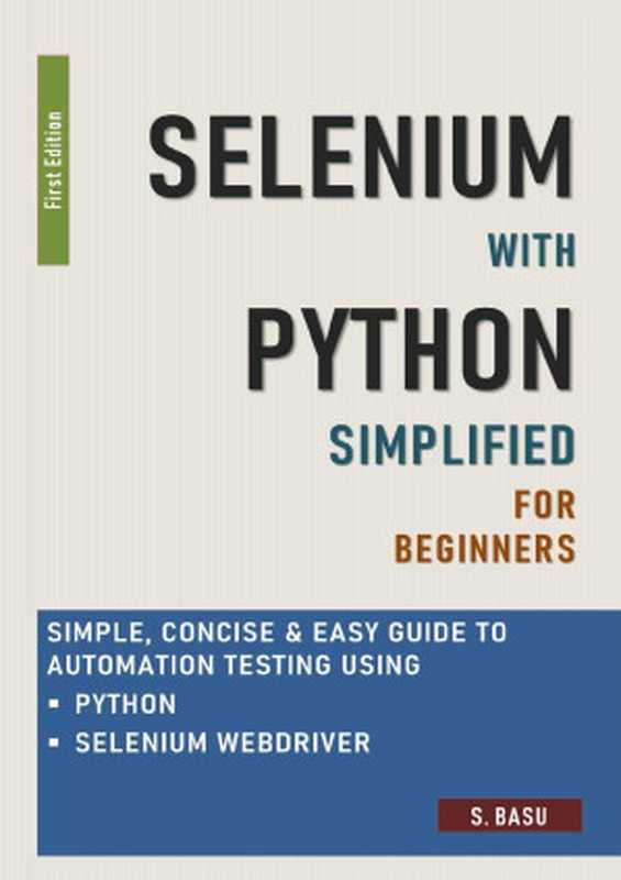 Selenium with Python Simplified For Beginners - Simple（BASU， S）（2020）