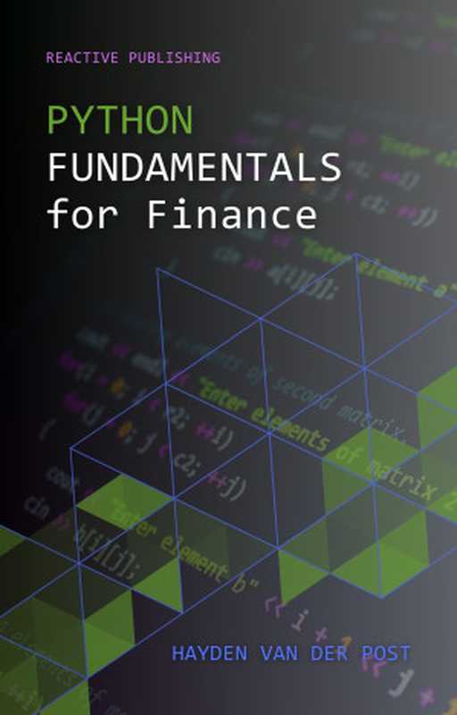 Python Fundamentals for Finance： A survey of Algorithmic Options trading with Python（Van Der Post， Hayden）（Reactive Publishing 2024）