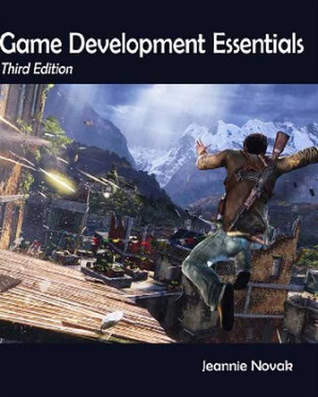 Game Development Essentials： An Introduction（Jeannie Novak）（Cengage Learning 2011）