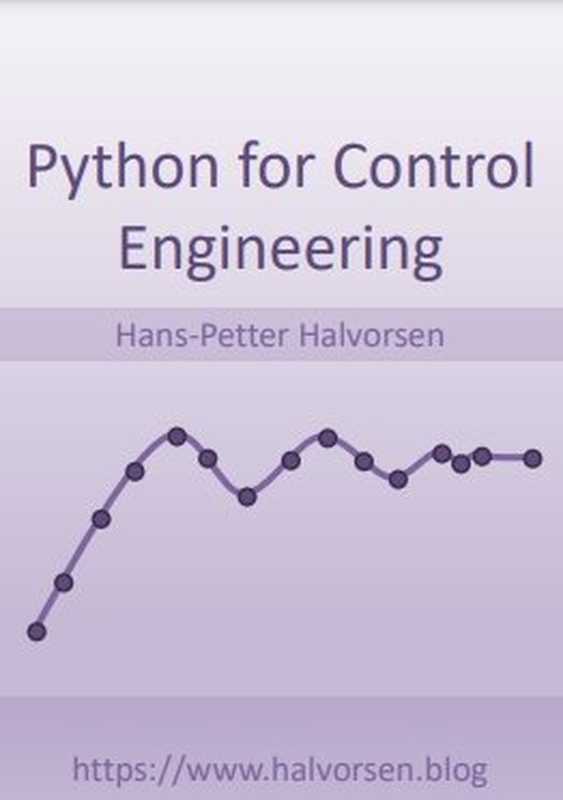 Python for Control Engineering（Hans-Petter Halvorsen）（2022）