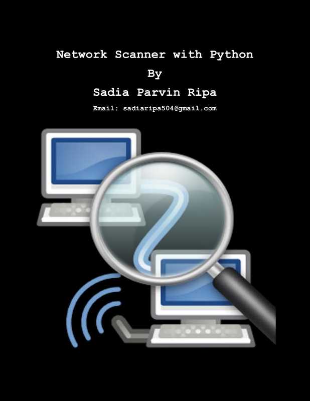 Network Scanner with Python（Sadia Parvin Ripa）（2021）