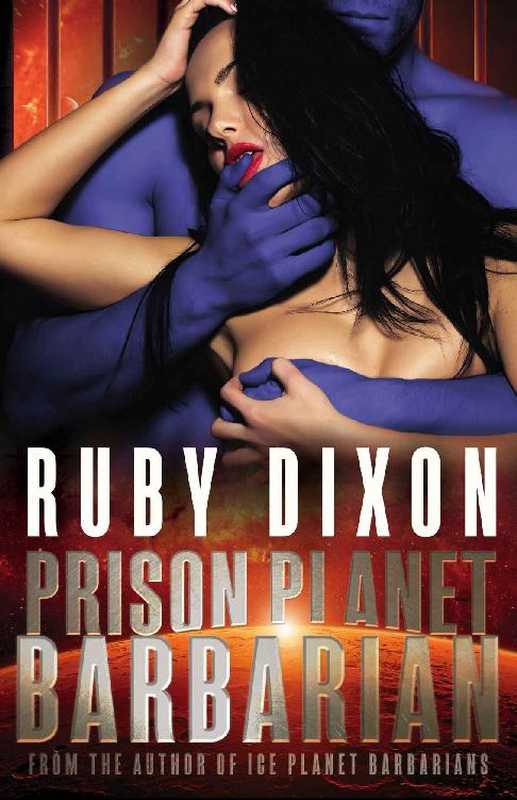 Prison Planet Barbarian（Dixon Ruby）（2017）