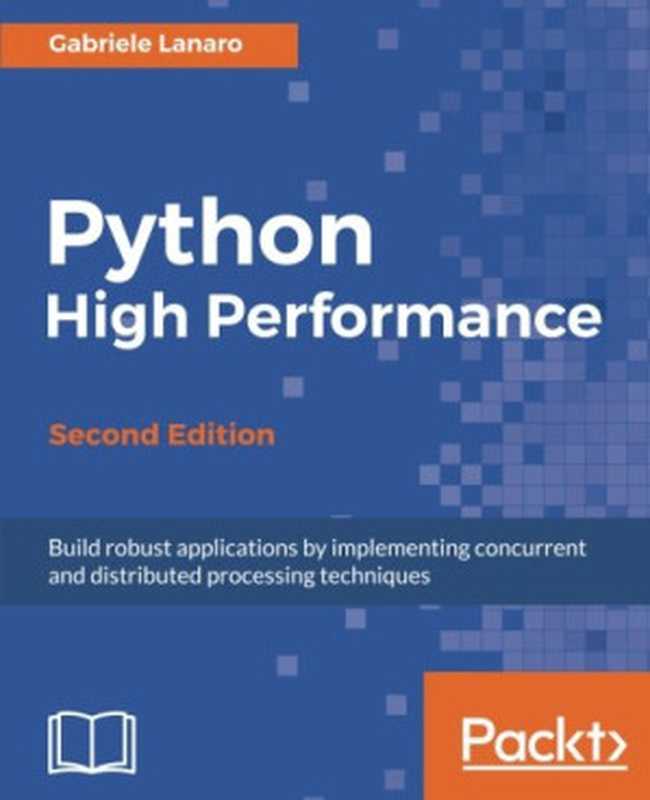 Python High Performance（Gabriele Lanaro）（Packt Publishing 2017）