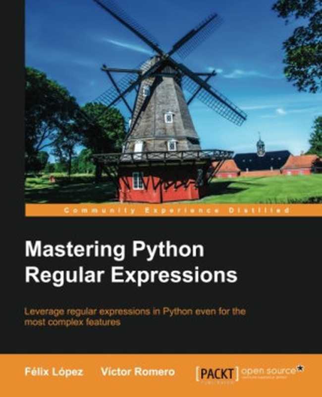 Mastering Python Regular Expressions（Félix López， Víctor Romero）（Packt Publishing - ebooks Account 2014）