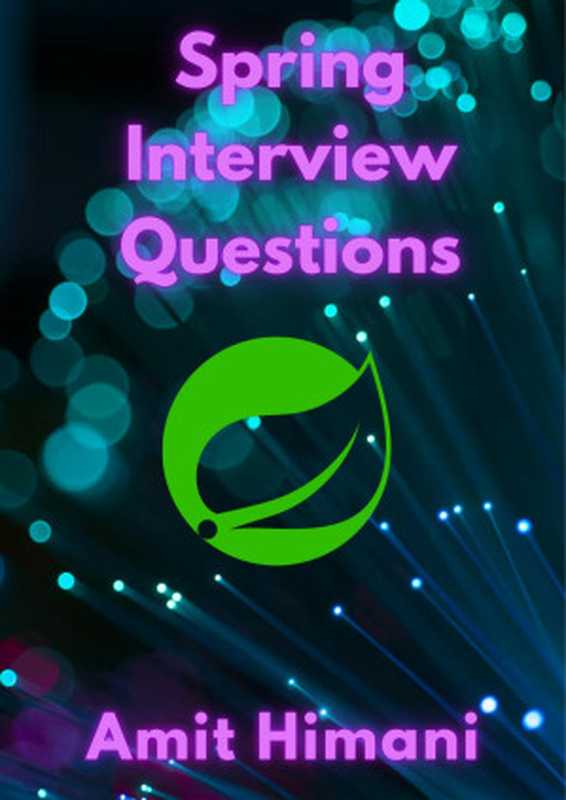 Spring Interview Questions（Amit Himani）（2023）