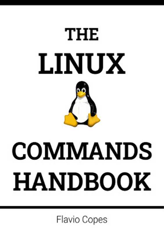 The Linux Commands Handbook（Flavio Copes）（GitBook）