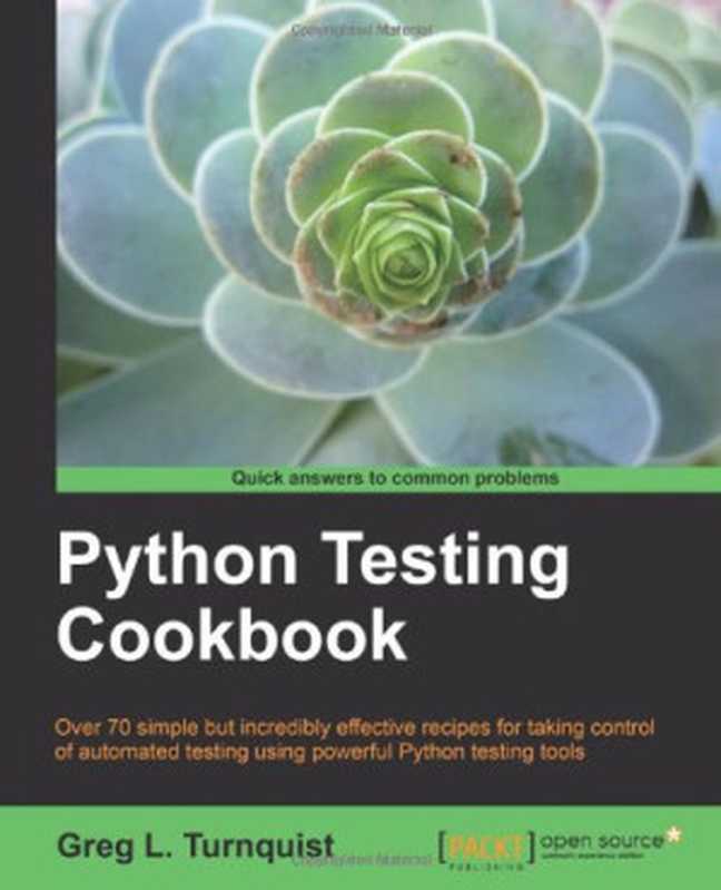 Python Testing Cookbook（Greg L. Turnquist）（Packt Publishing 2011）