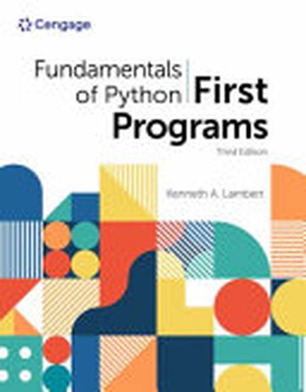 Fundamentals Of Python： First Programs (MindTap Course List)， 3rd Edition（Kenneth A. Lambert）（Cengage 2023）