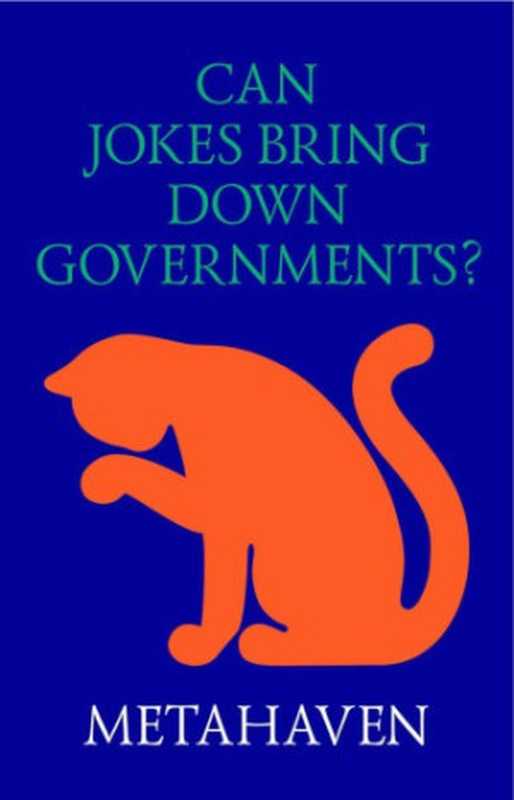 Can Jokes Bring Down Governments  Memes， Design and Politics（Metahaven）（Strelka Press 2013）