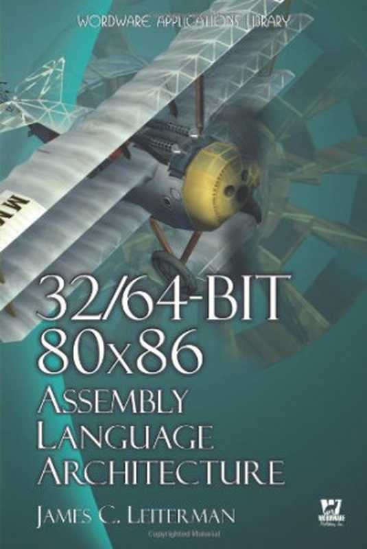 32 64-Bit 80X86 Assembly Language Architecture（James Leiterman）（Jones & Bartlett Publishers 2005）