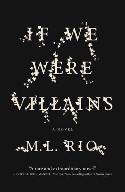 If We Were Villains（M. L. Rio）（Flatiron Books）