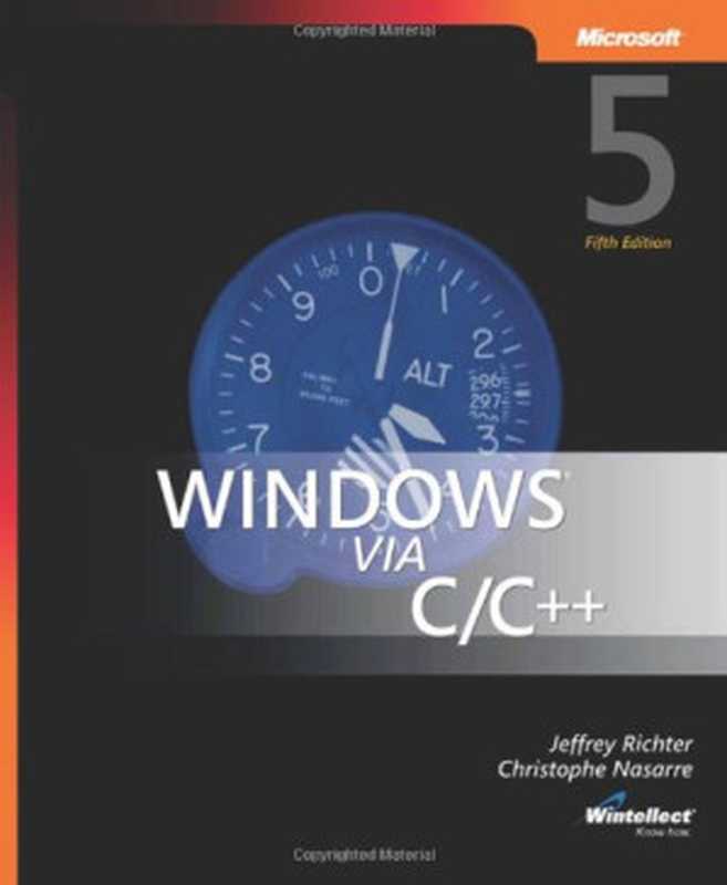 Windows Via C C++.（Jeffrey Richter， Christophe Nasarre）（Independely Published 2007）