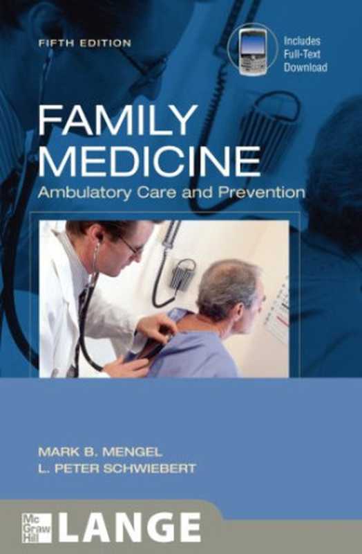 Family Medicine  Ambulatory Care and Prevention（Mark Mengel  L. Schwiebert）（McGraw-Hill Medical 2009）