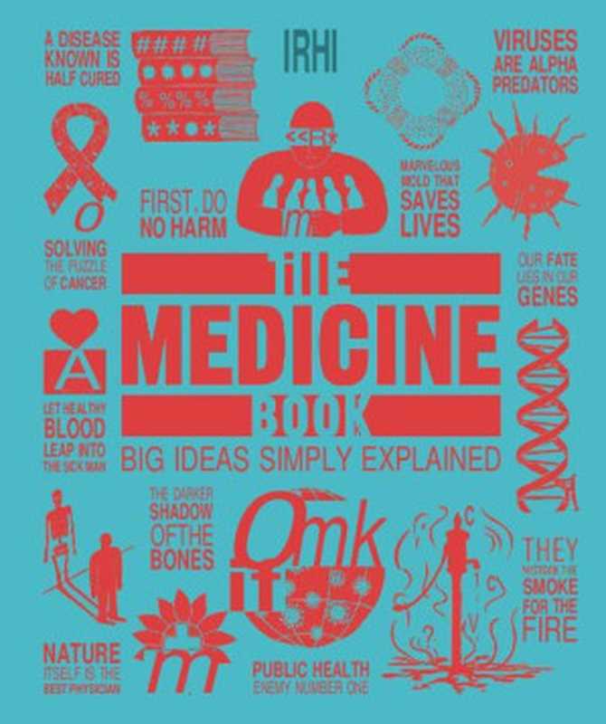 The Medicine Book (Big Ideas)（Steve Parker）（DK 2021）