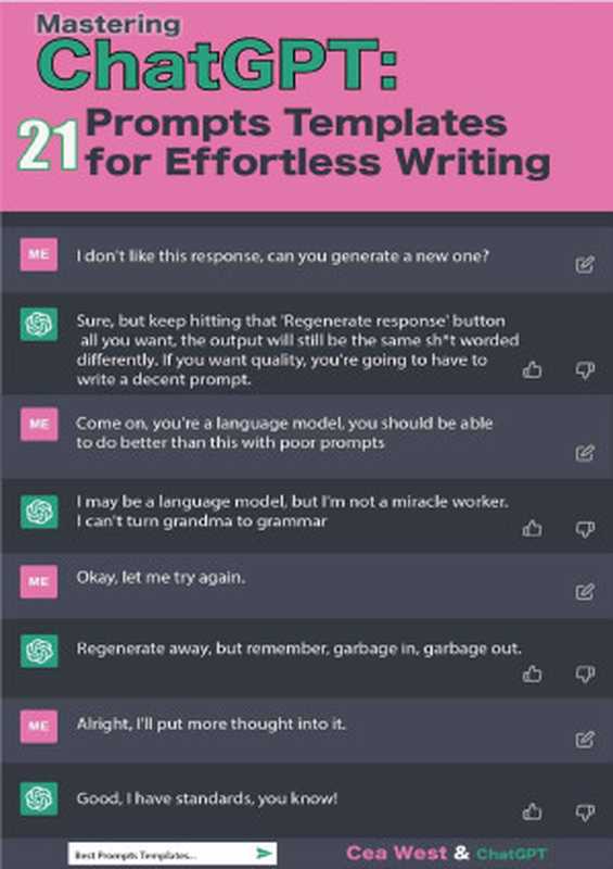 Mastering ChatGPT： 21 Prompts Templates for Effortless Writing（Cea West）（2023）