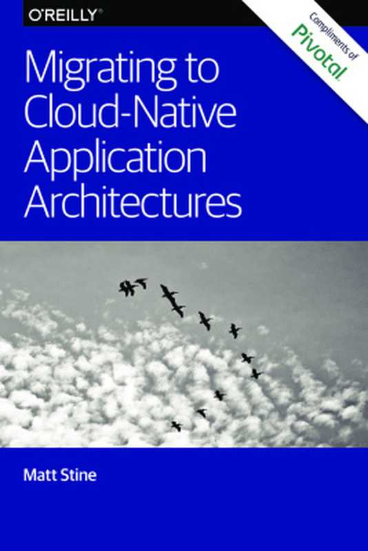 Migrating to Cloud Native Application Architectures（Matt Stine）（O