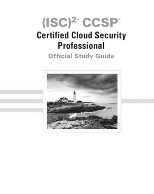 CCSP Certified Cloud Security Professional Official Study Guide（Ben Malisow）（Sybex 2020）