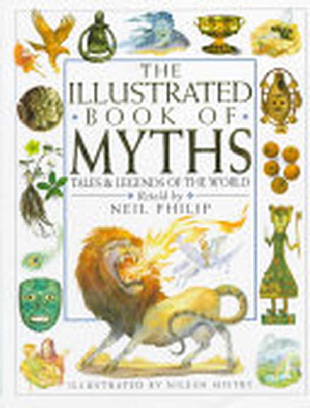 The Illustrated Book of Myths（Philip， Neil）（Dk Pub 1995）