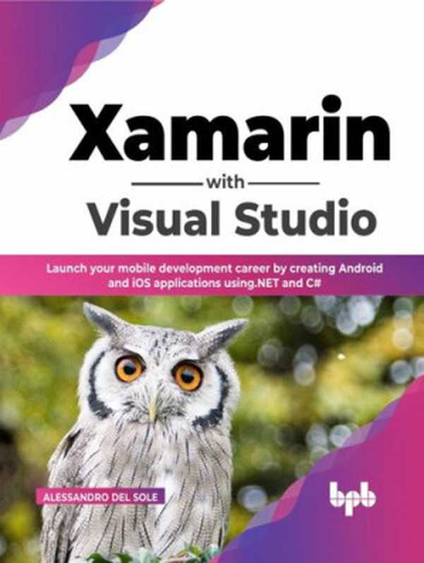 Xamarin with Visual Studio（Alessandro Del Sole）（BPB Publications 2022）