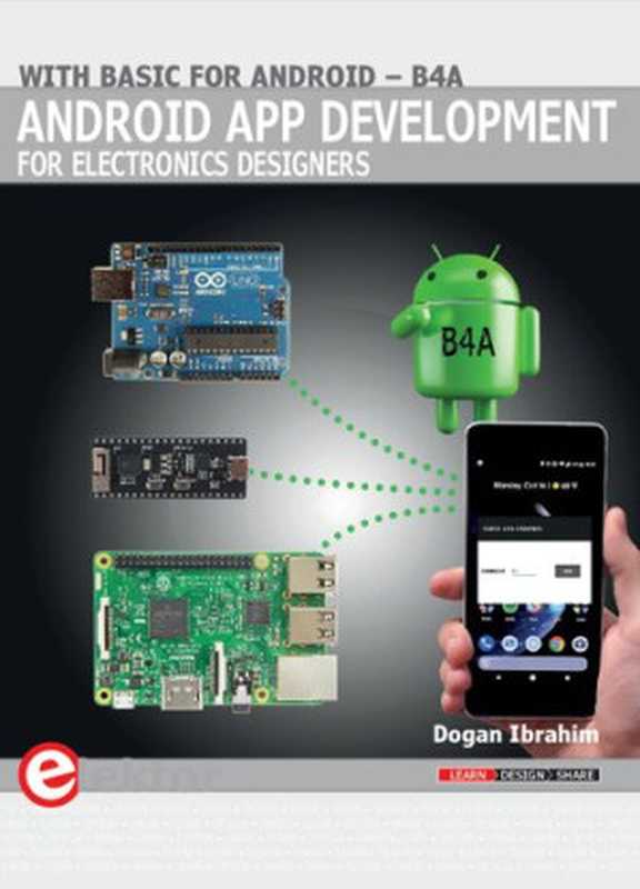 Android App Development for Electronics Designers（Dogan Ibrahim）（Elektor 2018）