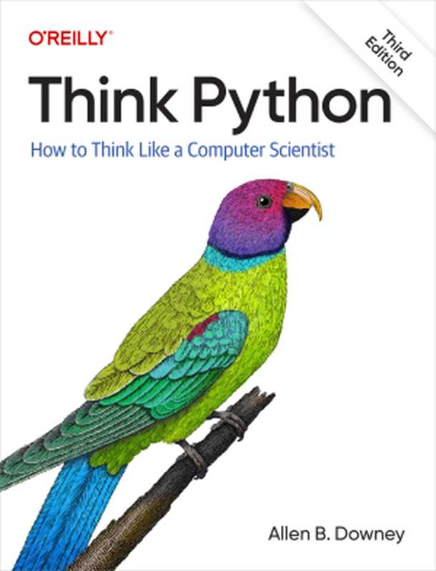 Think Python ： How to Think Like a Computer Scientist (for True Epub)（Allen B. Downey）（O