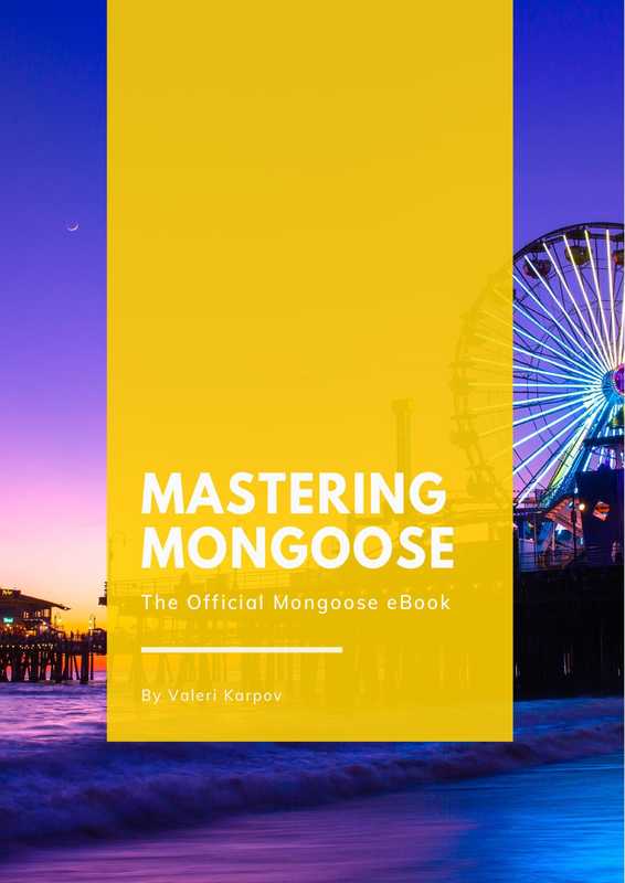 Mastering Mongoose（Valeri Karpov）（Valeri Karpov）