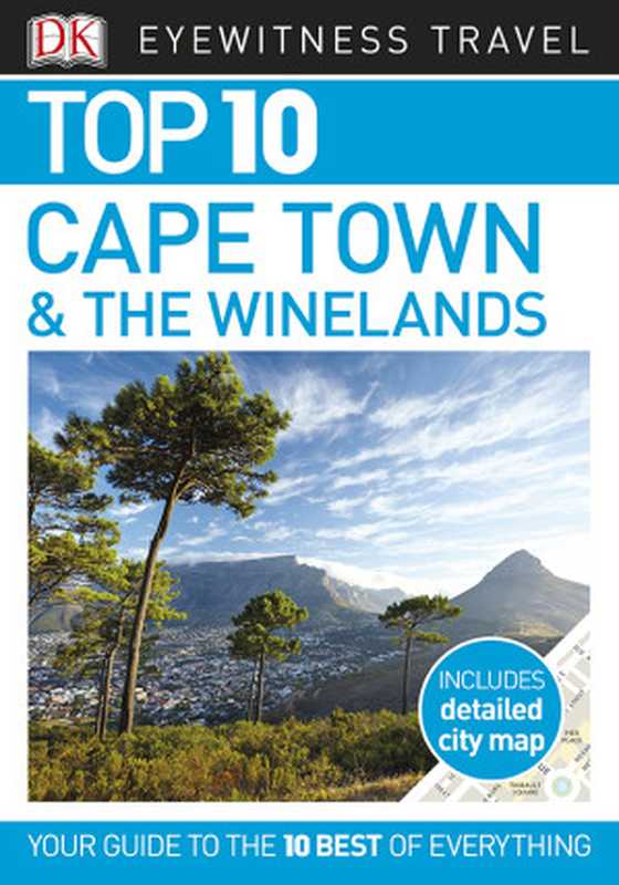 Top 10 Cape Town & the Winelands（DK Travel）（DK Publishing）