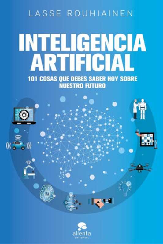 Inteligencia artificial（Lasse Rouhiainen）（lineasdesaparecidas 2018）