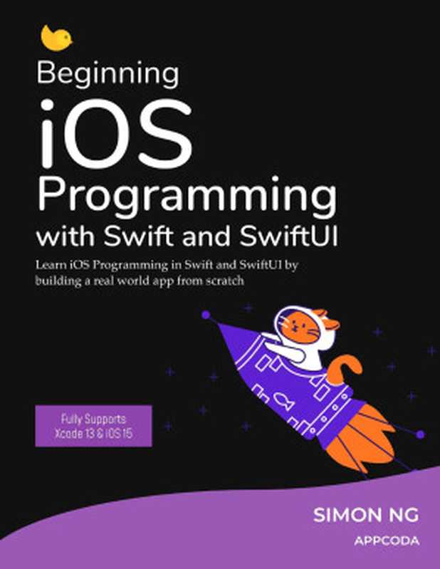 Beginning iOS Programming with Swift and SwiftUI (iOS 15)（Simon Ng）（AppCoda Limited 2021）