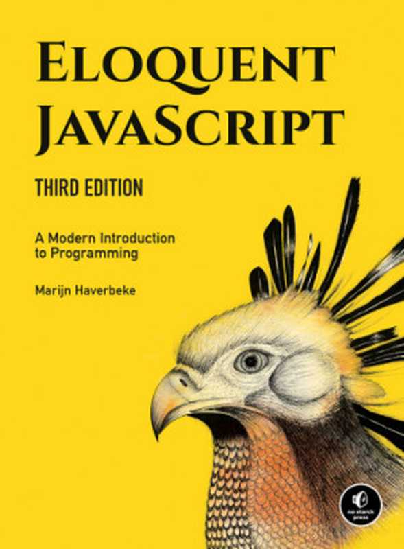 Eloquent JavaScript： A Modern Introduction to Programming， 3rd Edition（Marijn Haverbeke）（No Starch Press 2018）