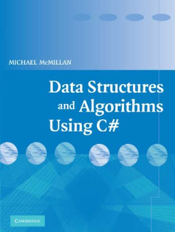 Data Structures and Algorithms Using C#（Michael McMillan）（Cambridge University Press 2007）